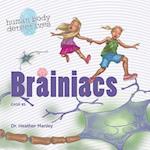 Brainiacs: An Imaginative Journey Through the Nervous System 