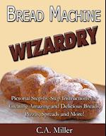 Bread Machine Wizardry
