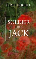 A Soldier Like Jack