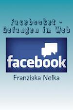 Facebooket - Gefangen Im Web