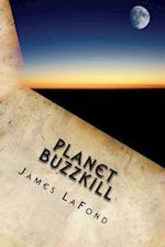 Planet Buzzkill