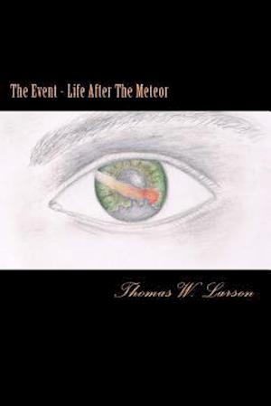 The Event - Life After the Meteor