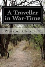 A Traveller in War-Time