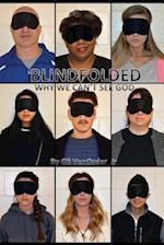 Blindfolded