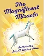 The Magnificent Miracle