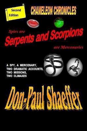 Spies Are Serpents and Scorpions Are Mercenaries