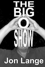The Big O Show