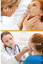 The Hyperthyroidism Handbook & the Hypothyroidism Handbook