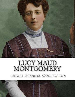 Lucy Maud Montgomery, Short Stories Collection