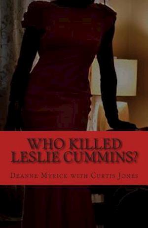 Who Killed Leslie Cummins? Revised Edition