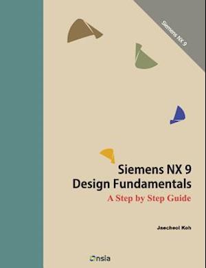 Siemens Nx 9 Design Fundamentals