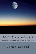 Motherworld