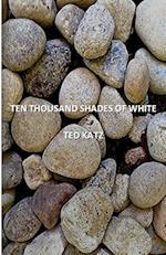 Ten Thousand Shades of White