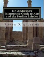 Dr. Anderson's Interpretive Guide to Acts and the Pauline Epistles