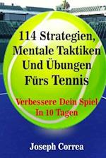 114 Strategien, Mentale Taktiken Und Ubungen Furs Tennis