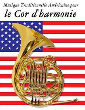 Musique Traditionnelle Americaine Pour Le Cor D'Harmonie