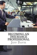 Becoming an Insurance Professional