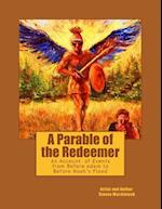 A Parable of the Redeemer