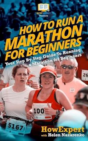 How to Run a Marathon for Beginners