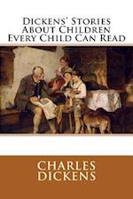 Dickens' Stories about Children Every Child Can Read