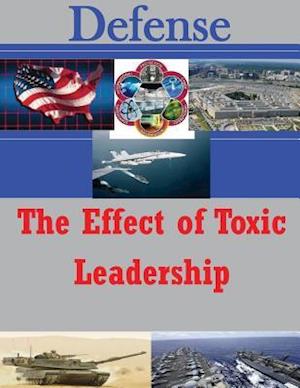 The Effect of Toxic Leadership