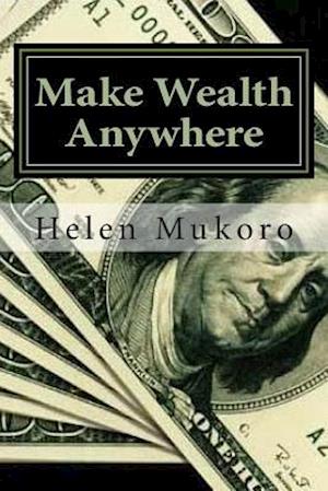 Make Wealth Anywhere