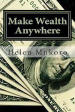 Make Wealth Anywhere