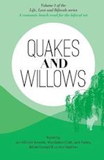 Quakes and Willows