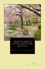 Adoption guide by tellthetruth1975@gmail.com