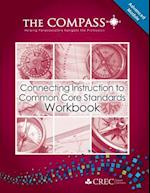 The Compass Advanced Module- Connecting Instruction to the Common Core Standards
