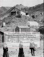 Gold in the Gold Basin and Lost Basin Mining Districts of Mohave County, Arizona