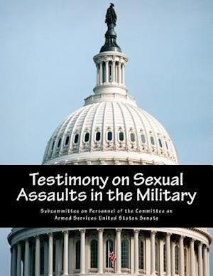 Testimony on Sexual Assaults in the Military