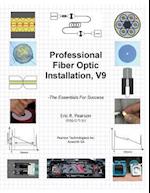 Professional Fiber Optic Installation, V.9