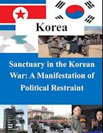 Sanctuary in the Korean War - A Manifestation of Political Restraint