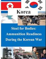 Steel for Bodies - Ammunition Readiness During the Korean War