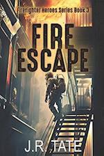 Fire Escape - Firefighter Heroes Trilogy (Book Three)