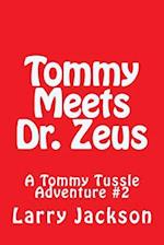 Tommy Meets Dr. Zeus