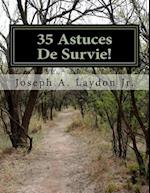 35 Astuces De Survie!