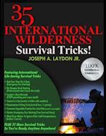 35 International Wilderness Survival Tricks!