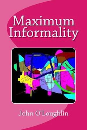 Maximum Informality