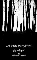 Martin Provost, Survivor!