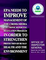 EPA Needs to Improve Management of the Cross-Media Electronics Reporting Regulation Program in Order to Strengthen Protection of Human Health and the
