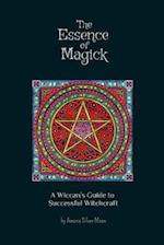The Essence of Magick