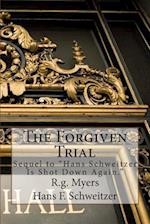 The Forgiven Trial