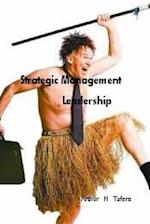 Strategic Management Leadership