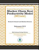 Technical Manual for Basic Version of the Markov Chain Nest Productivity Model (McNest)
