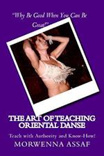 The Art of Teaching - Workbook for Teaching Oriental Dance