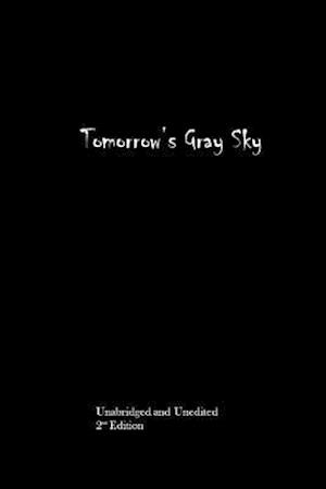 Tomorrow's Gray Sky