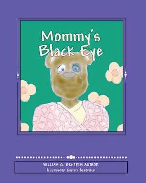 Mommy's Black Eye: Exploring Domestic Violence