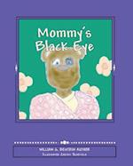 Mommy's Black Eye: Exploring Domestic Violence 